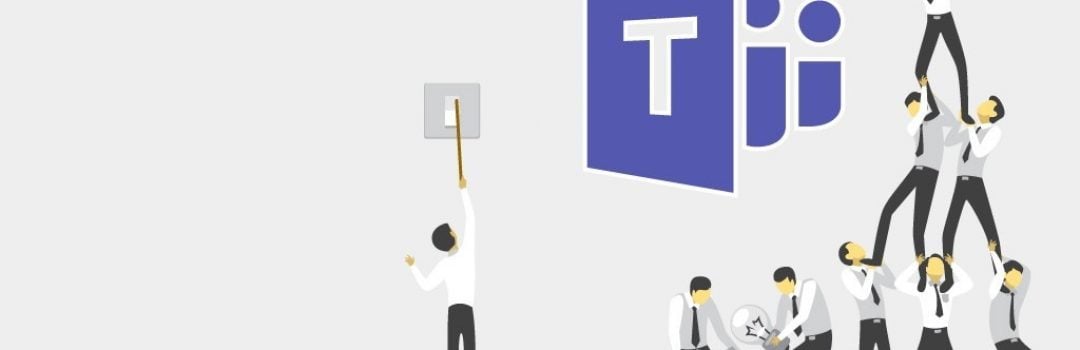 How Microsoft Teams Can Help Your Business Succeed